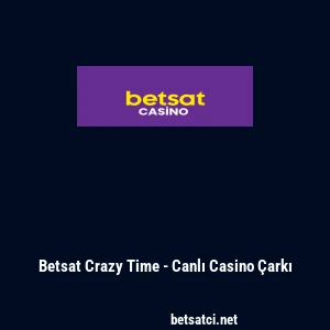 Betsat Crazy Time - Canlı Casino &Ccedil;arkı