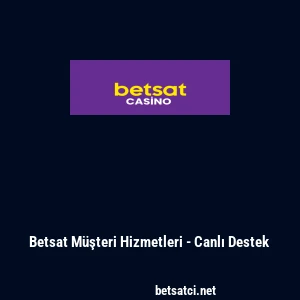 Betsat M&uuml;şteri Hizmetleri - Canlı Destek