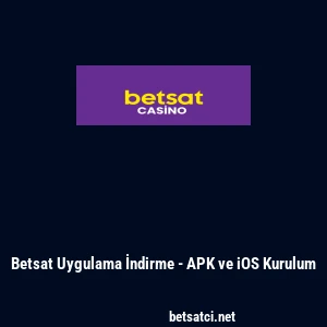 Betsat Uygulama İndirme - APK ve iOS Kurulum